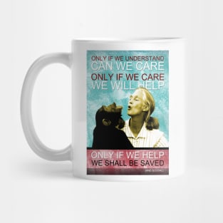 Jane Goodall Quote 4 Mug